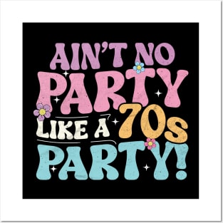 Ain’t No Party Like A 70s Party! Posters and Art